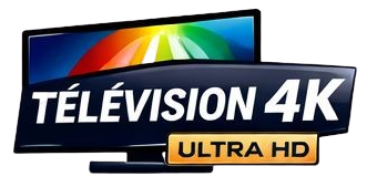 Télévision 4K – Ultra HD